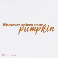 Whatever Spices Your Pumpkin Sweatshirt thumb 3