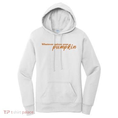 Whatever Spices Your Pumpkin Women's Hoodie