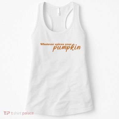 Whatever Spices Your Pumpkin Women's Tank Top