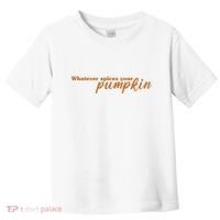 Whatever Spices Your Pumpkin Toddler T-Shirt thumb 0