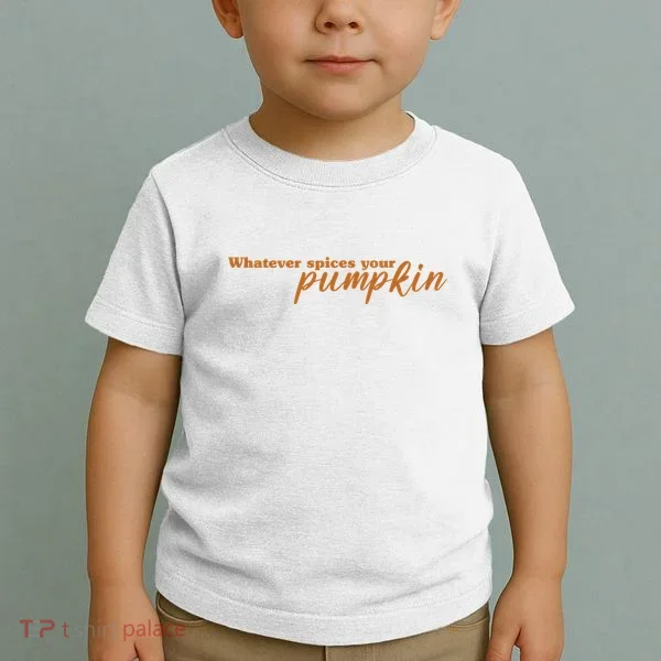 Whatever Spices Your Pumpkin Toddler T-Shirt