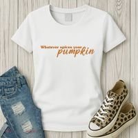 Whatever Spices Your Pumpkin Women's T-Shirt thumb 3