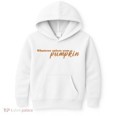 Whatever Spices Your Pumpkin Kids Hoodie