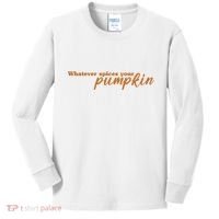 Whatever Spices Your Pumpkin Kids Long Sleeve Shirt thumb 0
