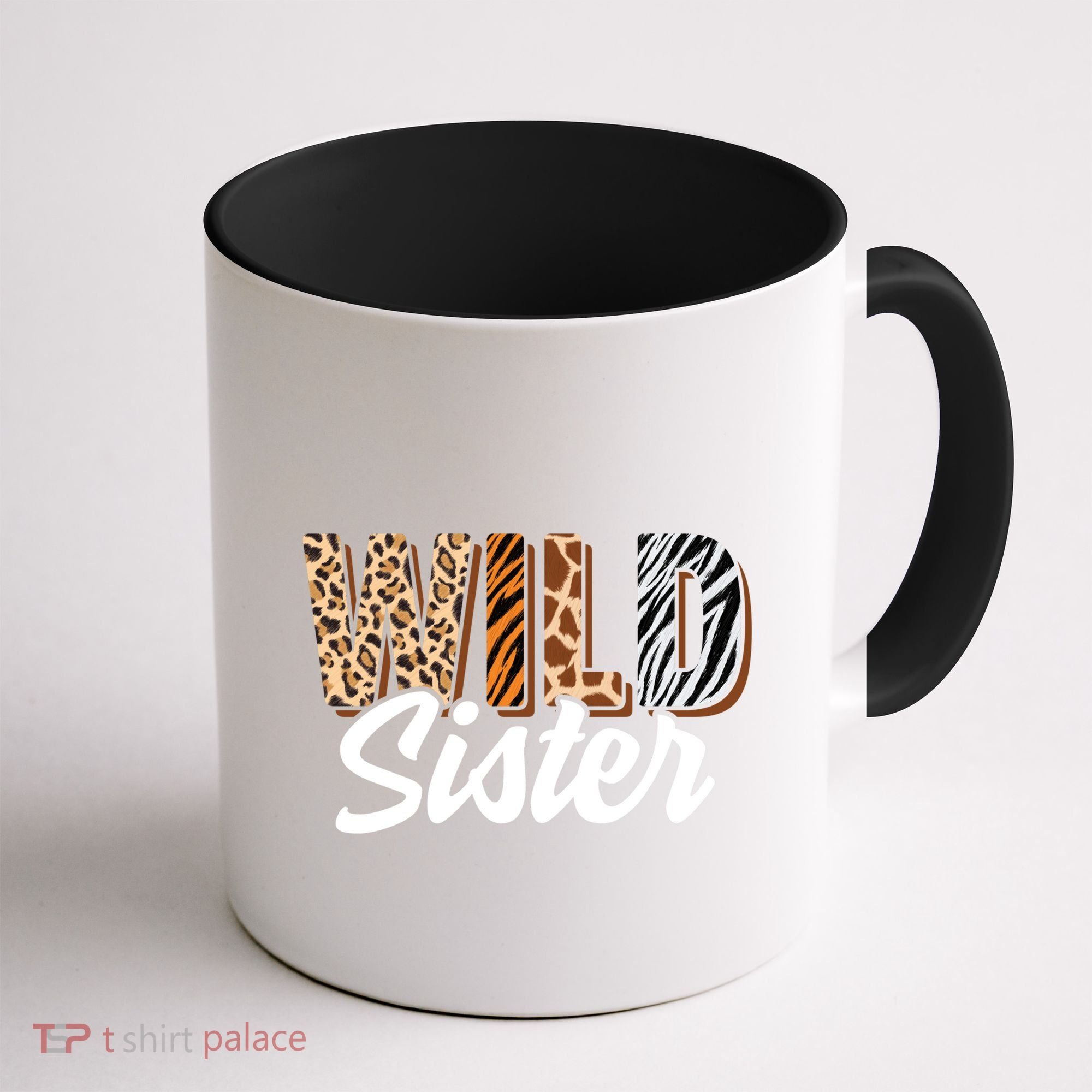 Wild Sister Zoo Born Two Be Wild Bgiftday Safari Jungle Animal Gift Coffee Mug