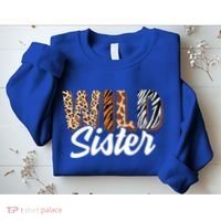 Wild Sister Zoo Born Two Be Wild Bgiftday Safari Jungle Animal Gift Sweatshirt thumb 2