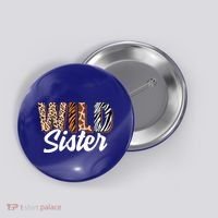Wild Sister Zoo Born Two Be Wild Bgiftday Safari Jungle Animal Gift Button thumb 0