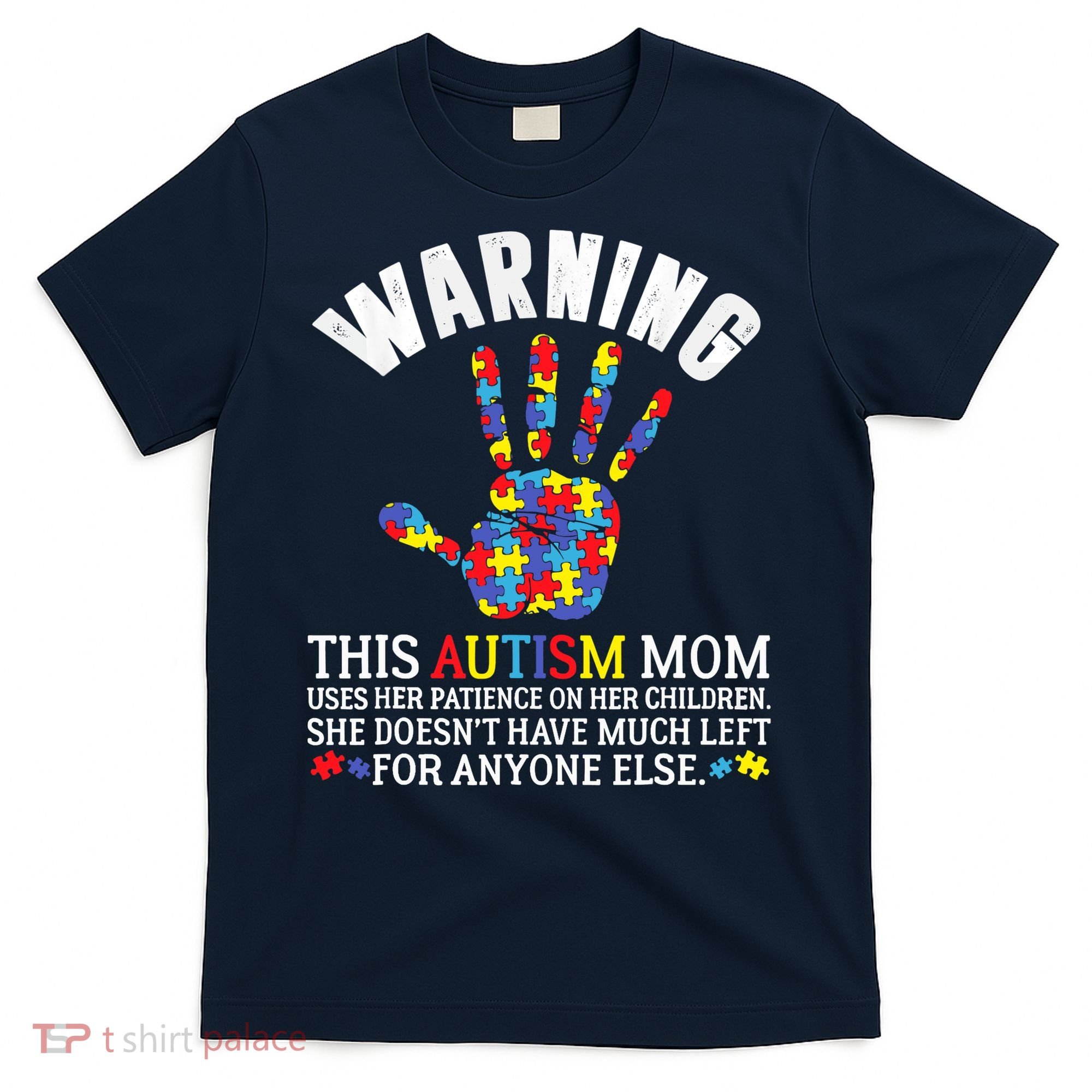 Warning This Autism Mom Uses Patience In Children T-Shirt
