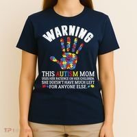 Warning This Autism Mom Uses Patience In Children T-Shirt thumb 4