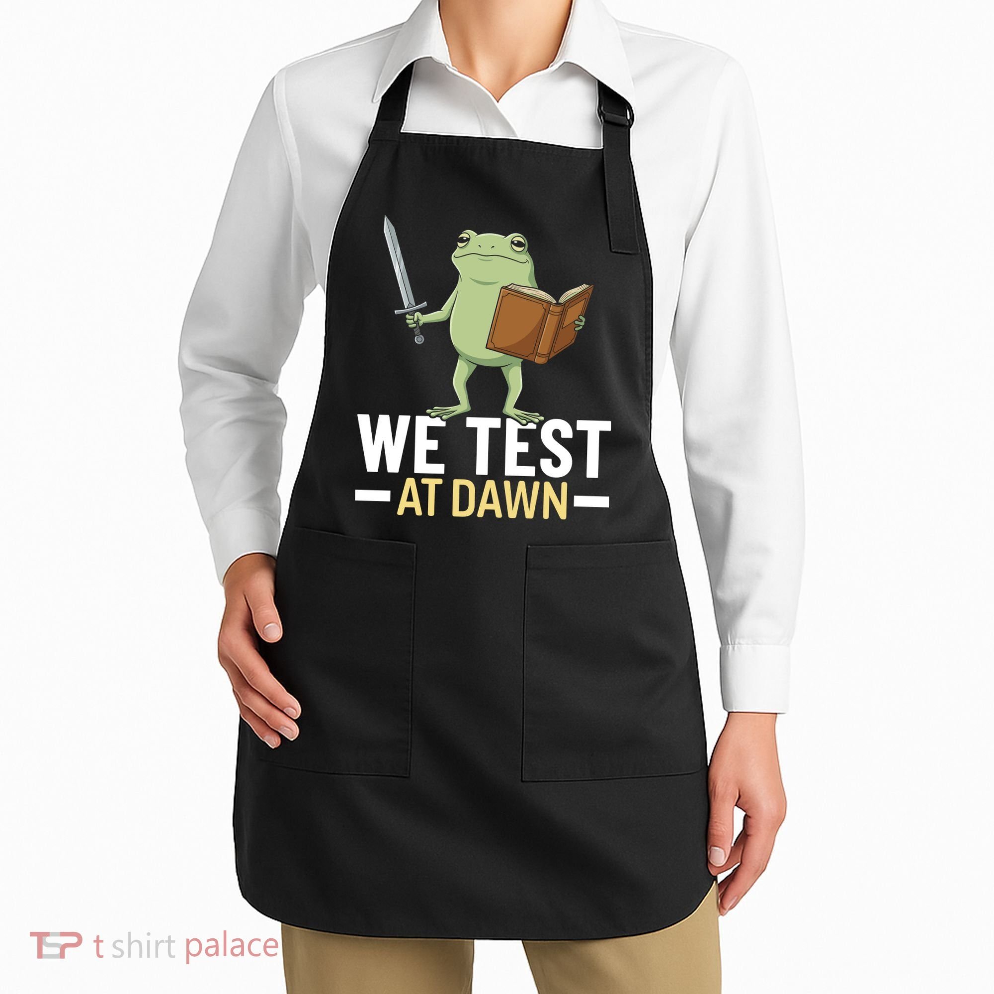 We Test At Dawn Apron