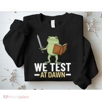 We Test At Dawn Sweatshirt thumb 2