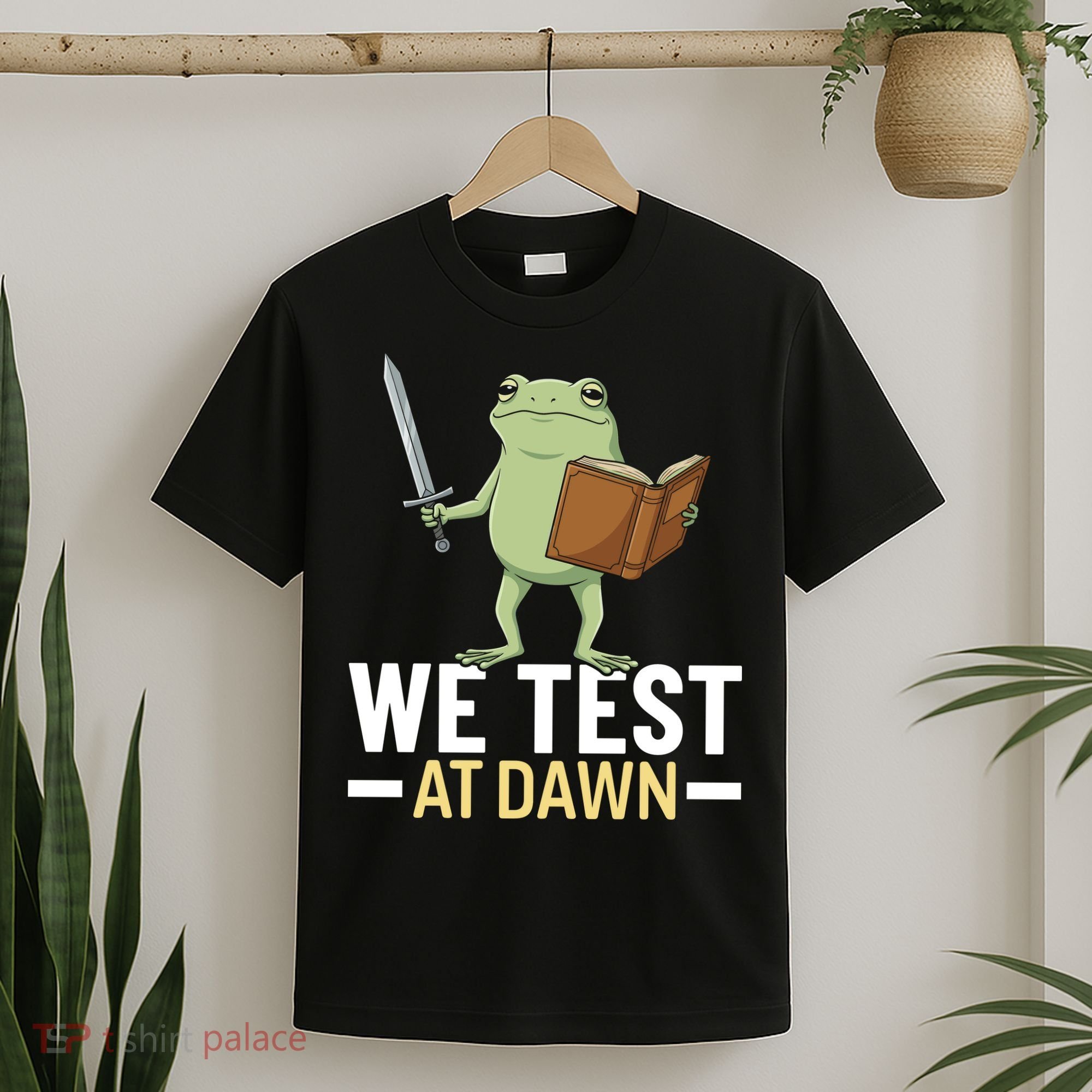 We Test At Dawn T-Shirt