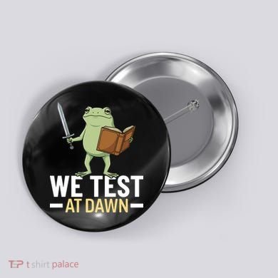 We Test At Dawn Button