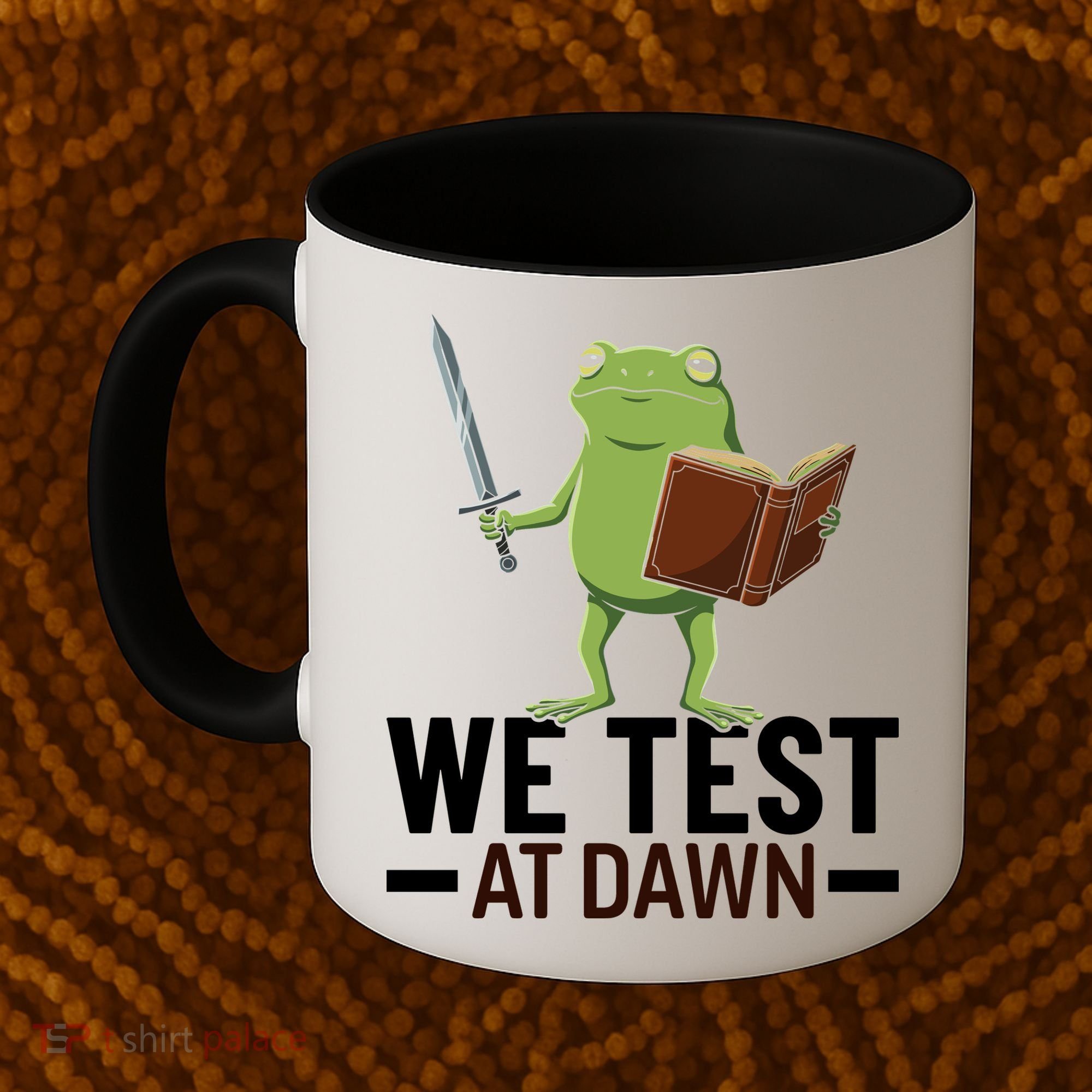 We Test At Dawn Coffee Mug