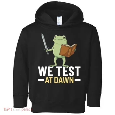 We Test At Dawn Toddler Hoodie