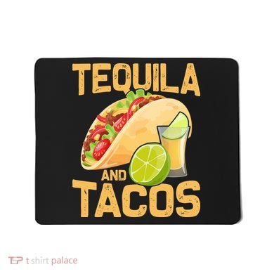 Womens Tacos And Tequila Funny Cinco De Mayo Mousepad