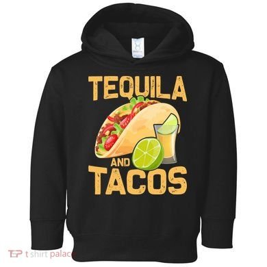 Womens Tacos And Tequila Funny Cinco De Mayo Toddler Hoodie