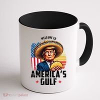 Welcome To Americas Gulf Funny Donald Trump Coffee Mug thumb 1
