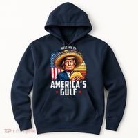 Welcome To Americas Gulf Funny Donald Trump Hoodie thumb 0