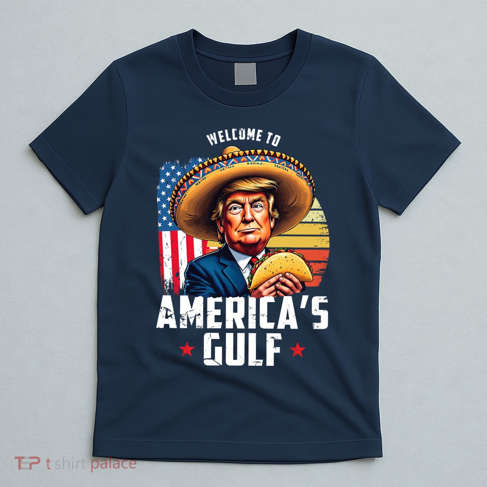 Welcome To Americas Gulf Funny Donald Trump T-Shirt