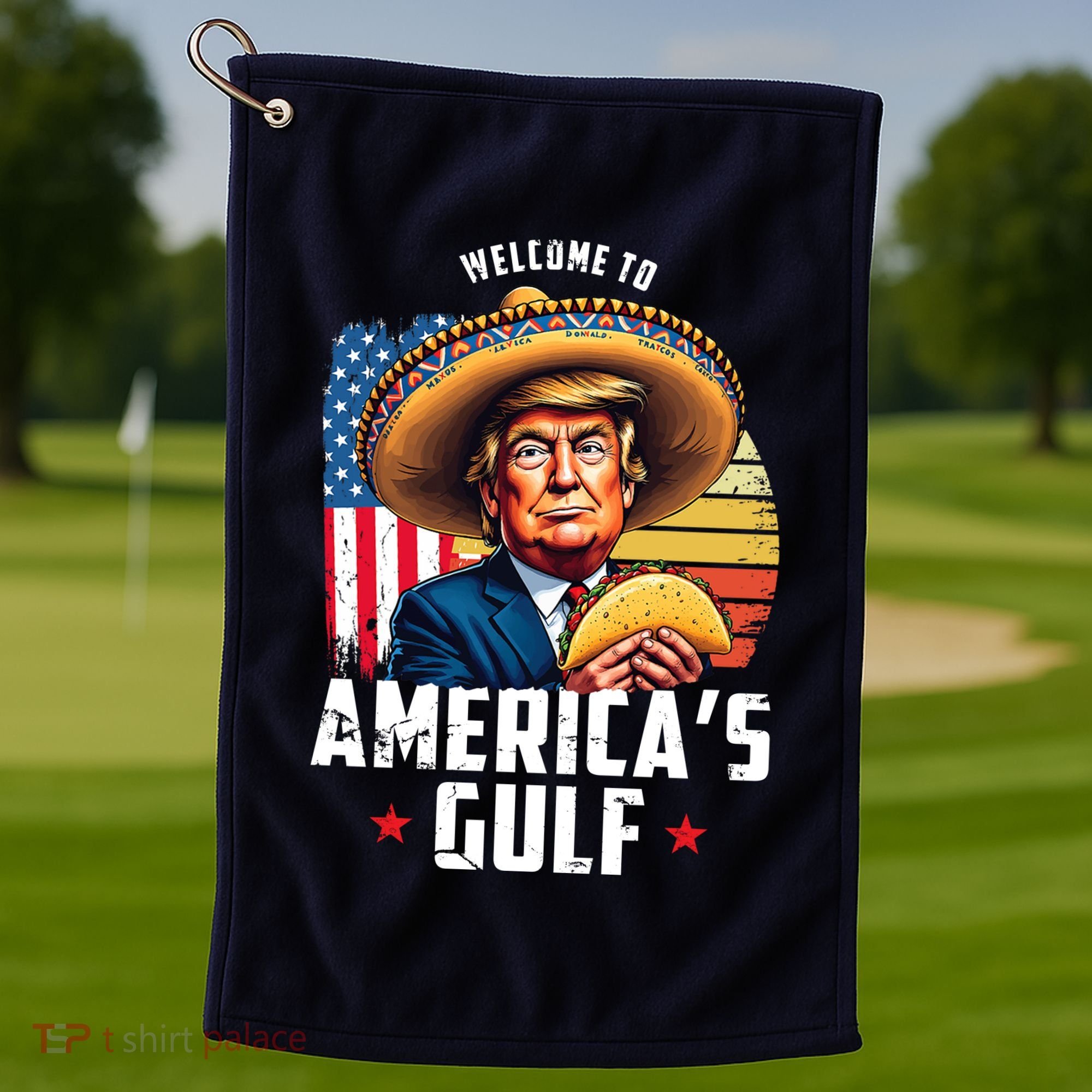 Welcome To Americas Gulf Funny Donald Trump Golf Towel