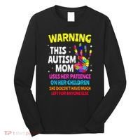 Warning This Autism Mom Patience Awareness Long Sleeve Shirt thumb 0
