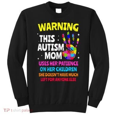 Warning This Autism Mom Patience Awareness Sweatshirt