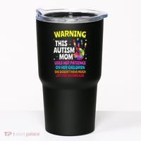 Warning This Autism Mom Patience Awareness Tumbler thumb 0