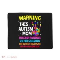 Warning This Autism Mom Patience Awareness Mousepad thumb 0
