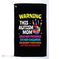 Warning This Autism Mom Patience Awareness Golf Towel thumb 0