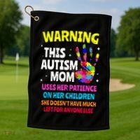 Warning This Autism Mom Patience Awareness Golf Towel thumb 1