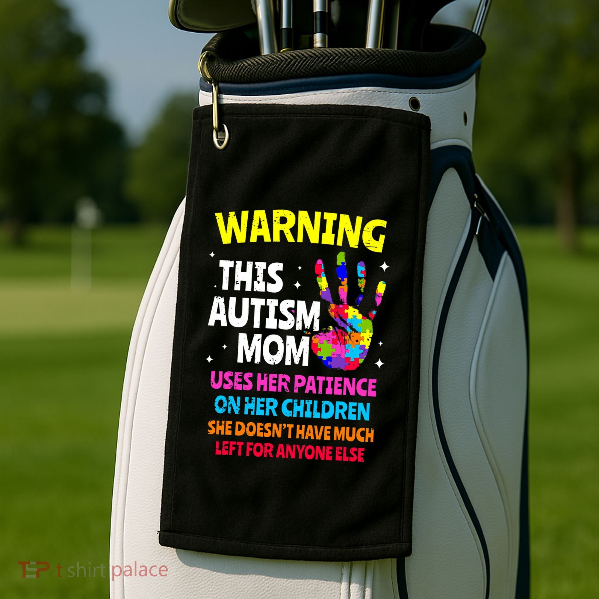 Warning This Autism Mom Patience Awareness Golf Towel