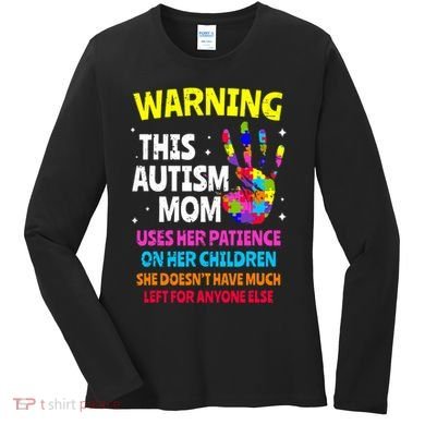 Warning This Autism Mom Patience Awareness Women's Long Sleeve Shirt