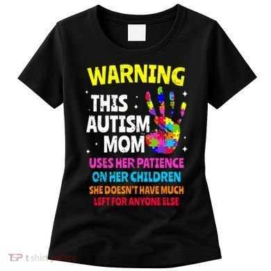 Warning This Autism Mom Patience Awareness Women's T-Shirt