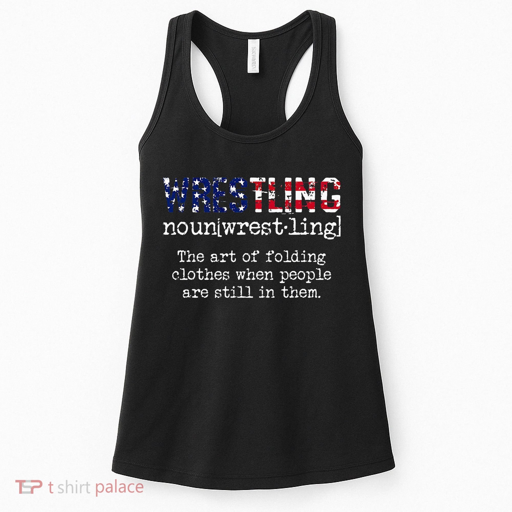 Wrestling The Art Of Folding Clothes With People Still Them Women's Tank Top