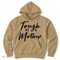 Womens Tough As A Mother Best Mom Ever Mothers Day Loving Mama Hoodie thumb 0