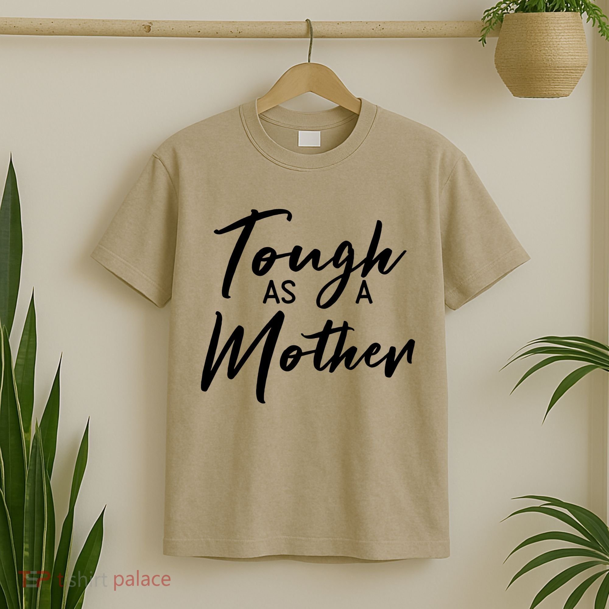 Womens Tough As A Mother Best Mom Ever Mothers Day Loving Mama T-Shirt
