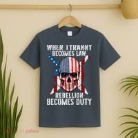 When Tyranny Becomes Law Rebellion Becomes Duty Patriotic T-Shirt thumb 2