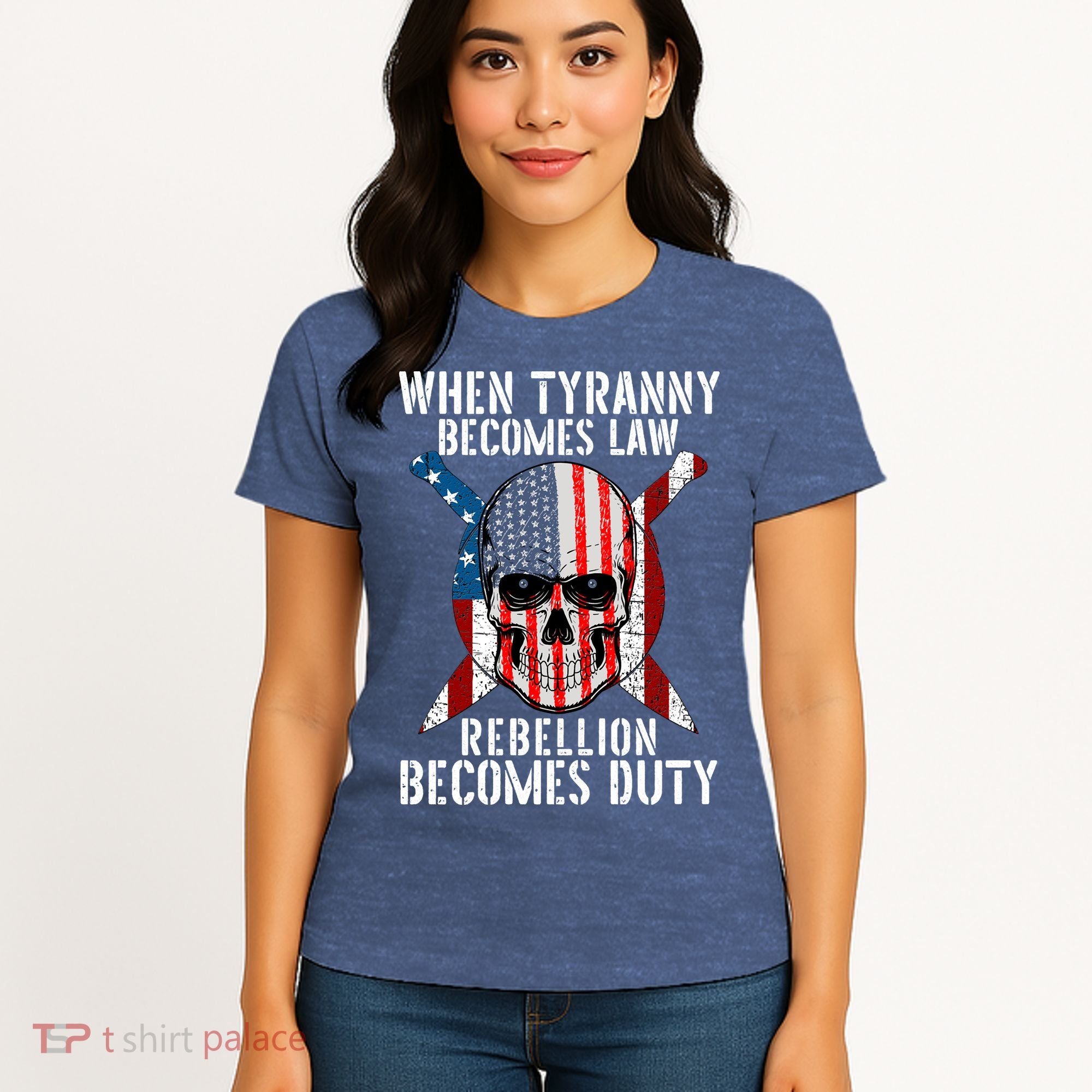 When Tyranny Becomes Law Rebellion Becomes Duty Patriotic Women's T-Shirt