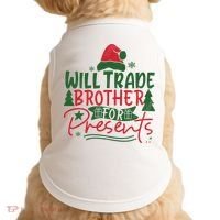 Will Trade Brother For Presents Family Matching Christmas Doggie Tank thumb 0