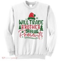 Will Trade Brother For Presents Family Matching Christmas Sweatshirt thumb 0