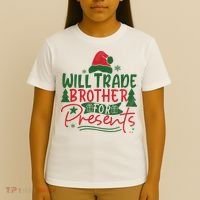 Will Trade Brother For Presents Family Matching Christmas T-Shirt thumb 4
