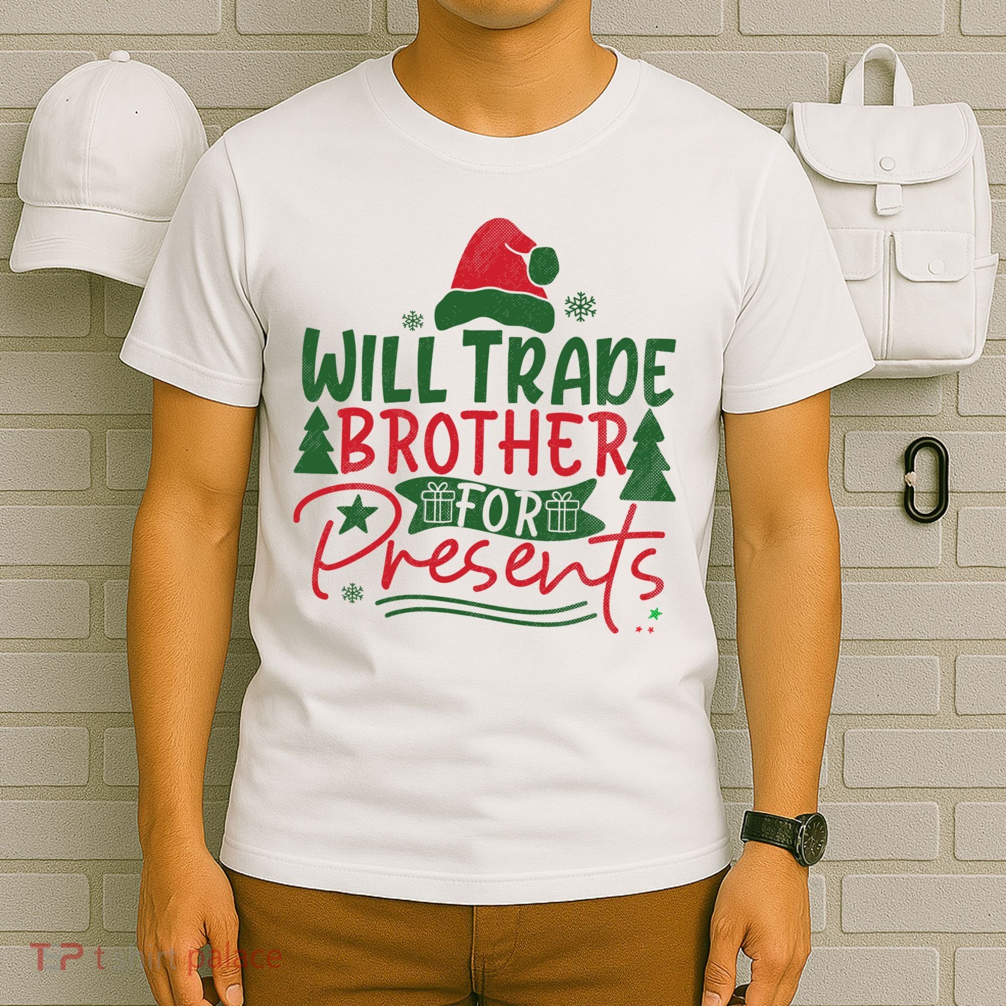 Will Trade Brother For Presents Family Matching Christmas T-Shirt