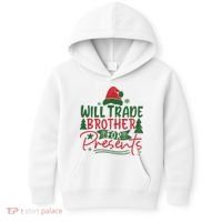 Will Trade Brother For Presents Family Matching Christmas Kids Hoodie thumb 0