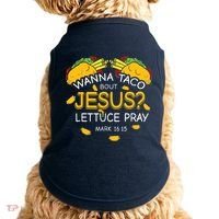 Wanna Taco Bout Jesus Lettuce Pray Cinco De Mayo Christian Doggie Tank thumb 0