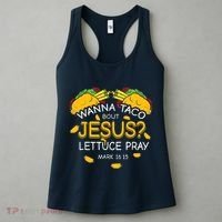 Wanna Taco Bout Jesus Lettuce Pray Cinco De Mayo Christian Women's Tank Top thumb 3
