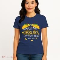 Wanna Taco Bout Jesus Lettuce Pray Cinco De Mayo Christian Women's T-Shirt thumb 4