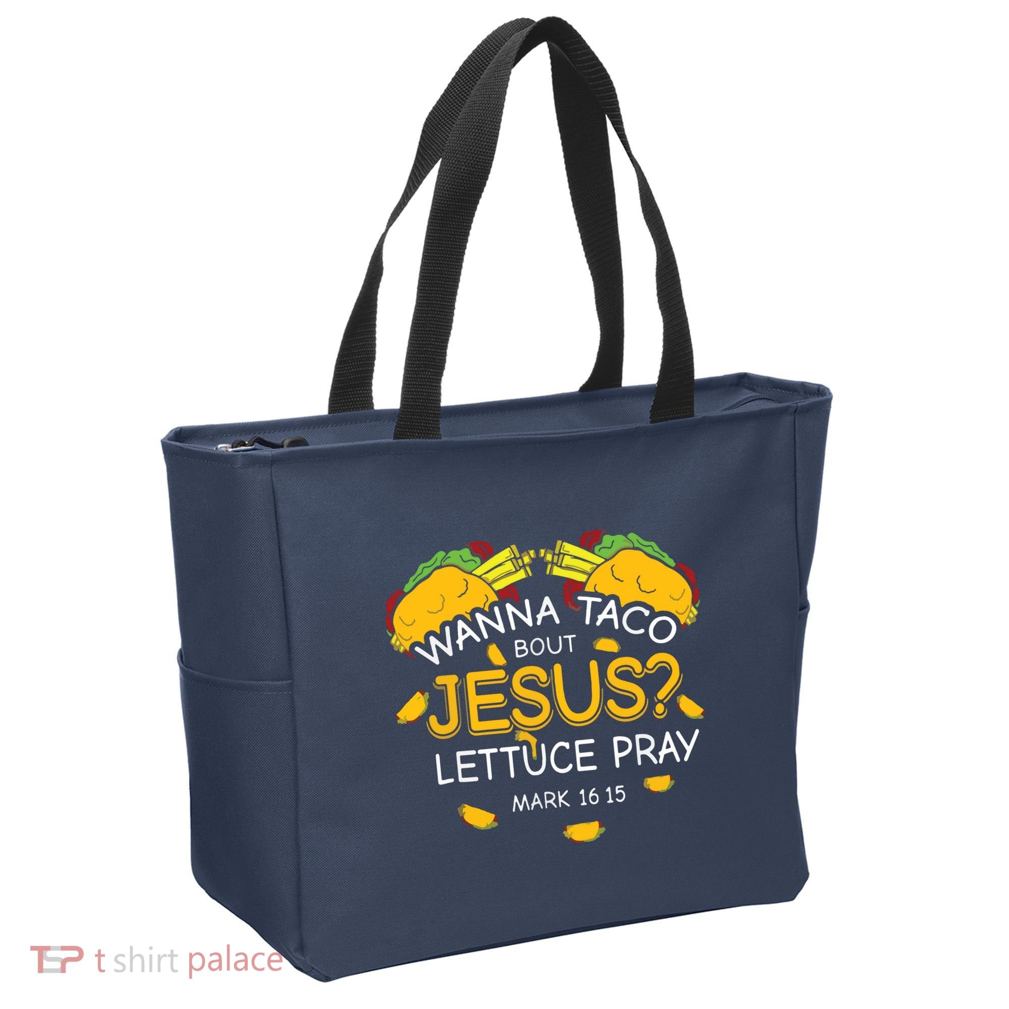 Wanna Taco Bout Jesus Lettuce Pray Cinco De Mayo Christian Tote Bag
