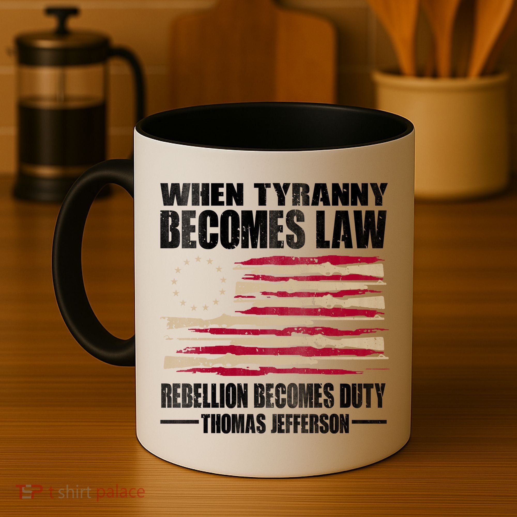When Tyranny Becomes Law Rebellion Becomes Duty Coffee Mug