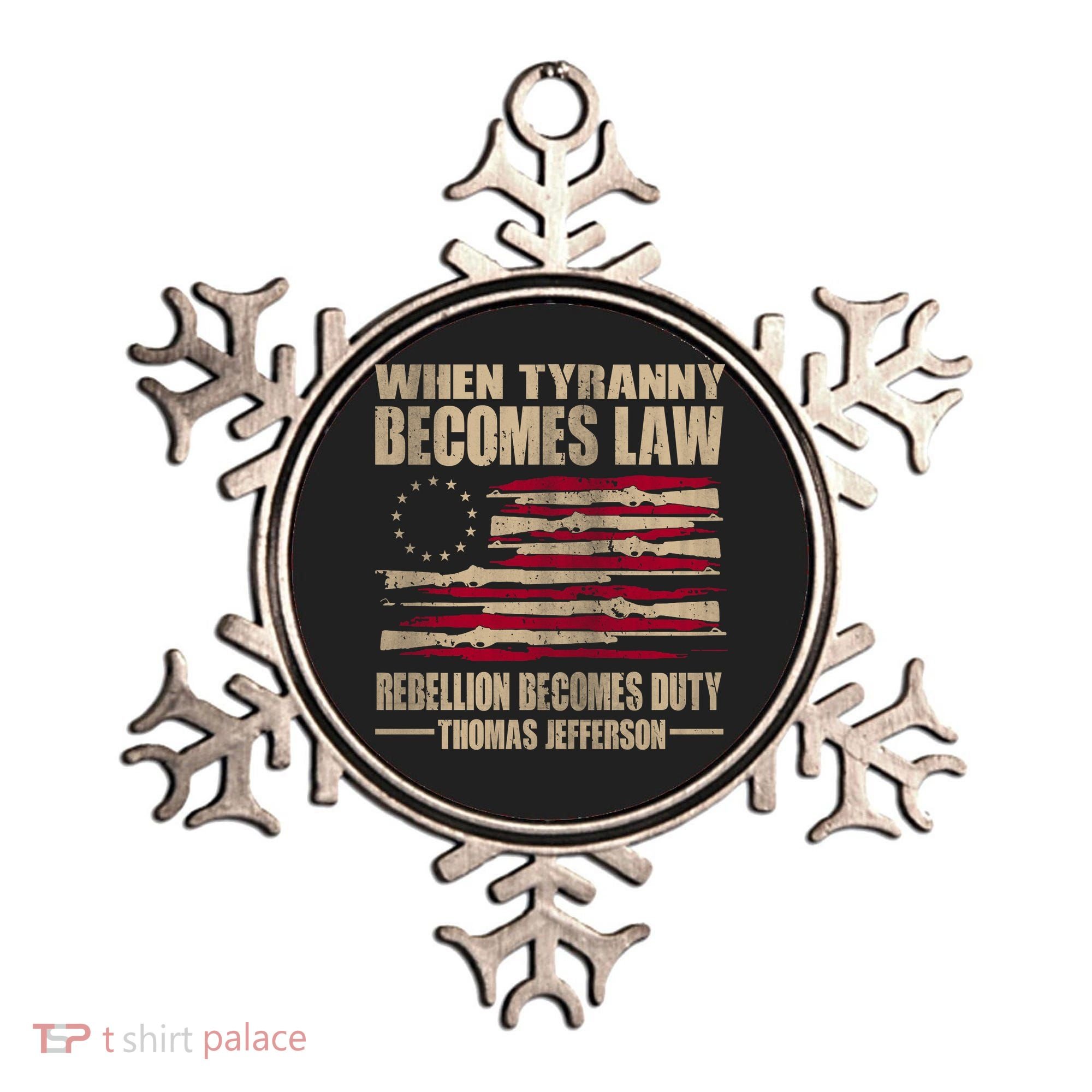 When Tyranny Becomes Law Rebellion Becomes Duty Ornament